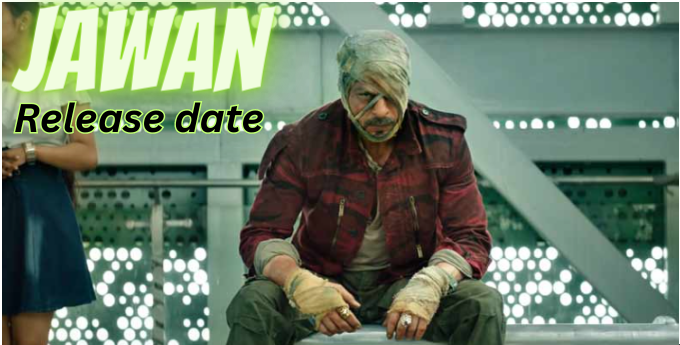 Jawan Release date