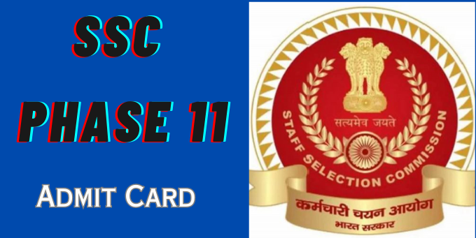SSC Phase 11 Admit Card