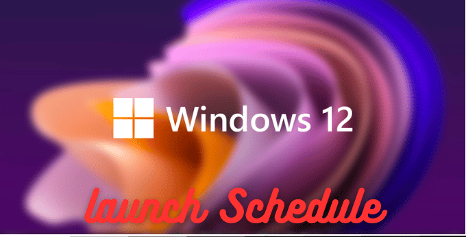 Windows 12 Launch Date