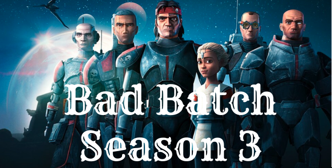 Bad Batch Season 3
