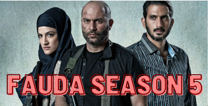 Fauda Season 5