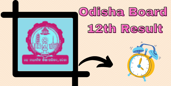 Odisha Board 12th Result