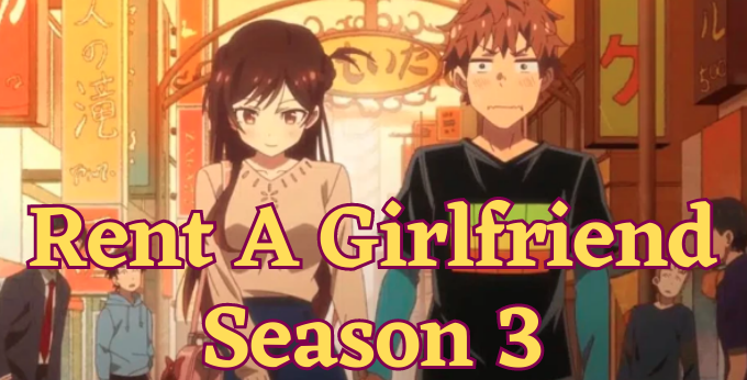 Rent A Girlfriend Season 3