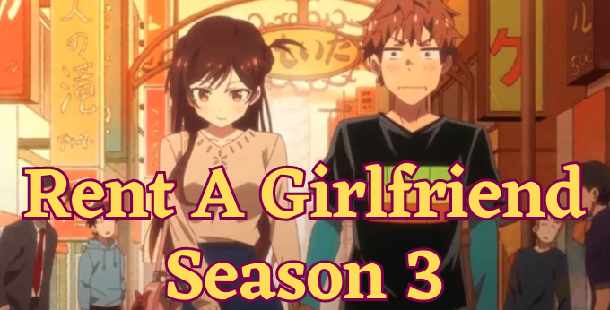 Rent-a-Girlfriend Season 3