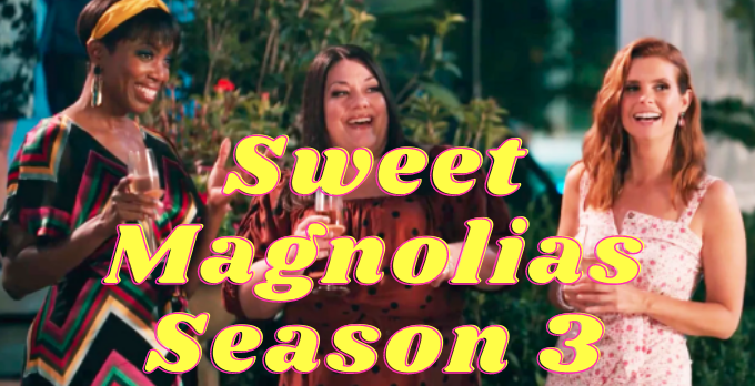 Sweet Magnolias Season