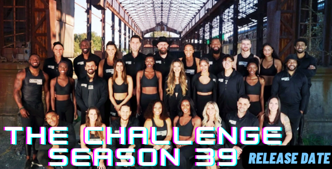 The Challenge Season 39 Release Date