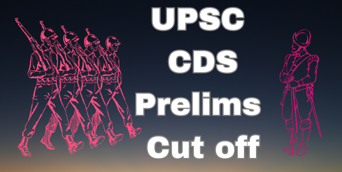 UPSC CDS Prelims Cut off