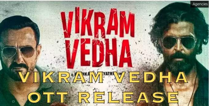 Vikram Vedha OTT Release