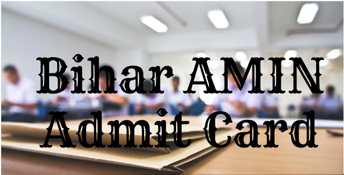 Bihar AMIN Admit Card