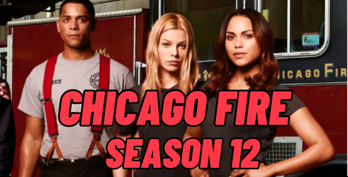 Chicago Fire Season 12