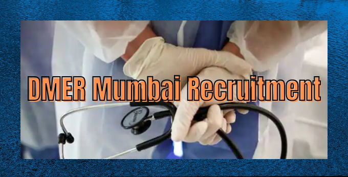DMER Mumbai Recruitment