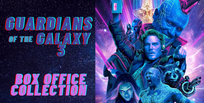Guardians of the Galaxy 3 Box Office Collection