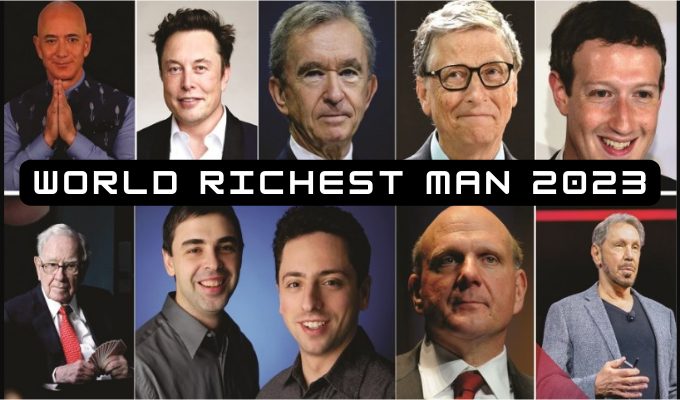 World Richest Man 2023 Top 10 Richest Man in the World List